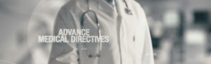 Doctor with words Advance Medical Directives